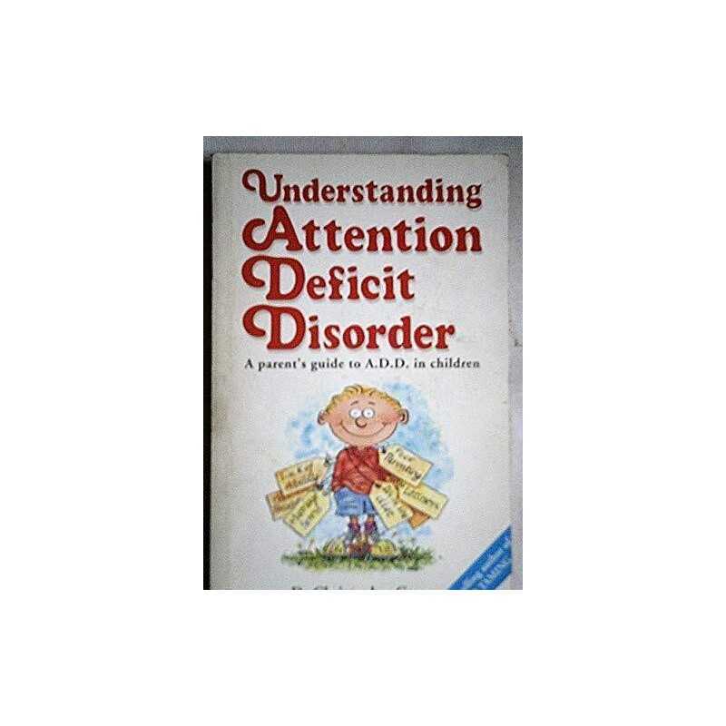 Understanding Attention Deficit Disorder: A Parent... by Chee, Dr Kit Paperback