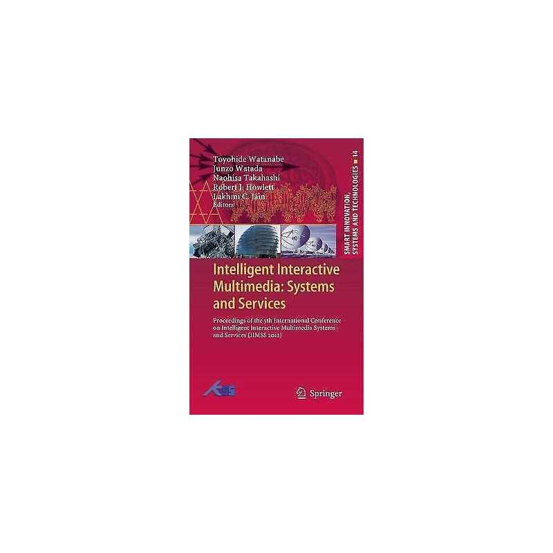 Intelligent Interactive Multimedia: Systems and Services - 9783642299339