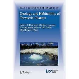 Geology and Habitability of Terrestrial Planets - 9781441925534