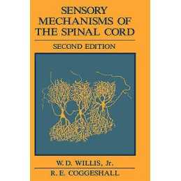 Sensory Mechanisms of the Spinal Cord - 9780306437816