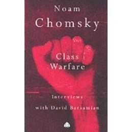 CLASS WARFARE: Interviews with David Barsamian by Chomsky, Noam Paperback Book