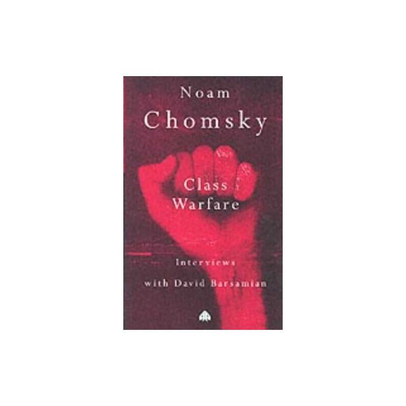 CLASS WARFARE: Interviews with David Barsamian by Chomsky, Noam Paperback Book