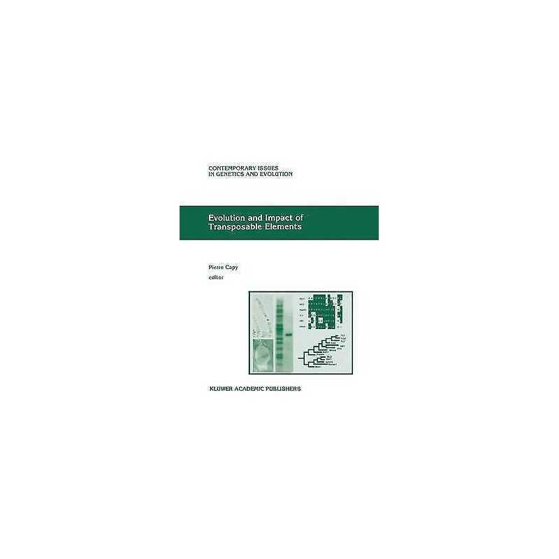 Evolution and Impact of Transposable Elements - 9780792346906