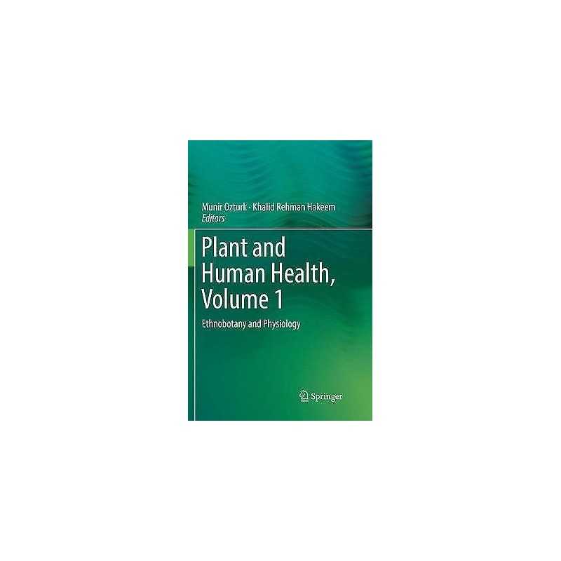 Plant and Human Health, Volume 1 - 9783030067687