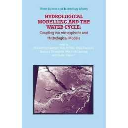 Hydrological Modelling and the Water Cycle - 9783642096648
