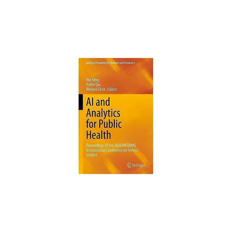 AI and Analytics for Public Health - 9783030751654