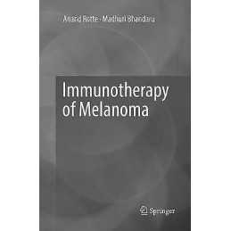 Immunotherapy of Melanoma - 9783319838908