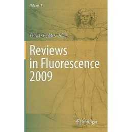 Reviews in Fluorescence 2009 - 9781441996718