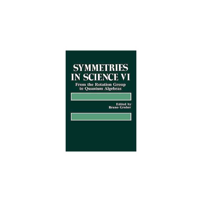 Symmetries in Science VI - 9780306445842