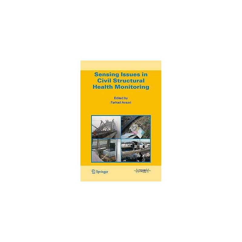 Sensing Issues in Civil Structural Health Monitoring - 9781402036606