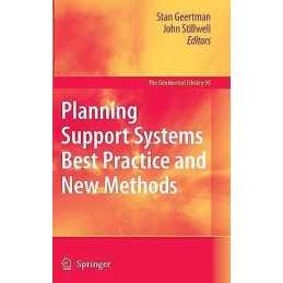 Planning Support Systems Best Practice and New Methods - 9781402089510