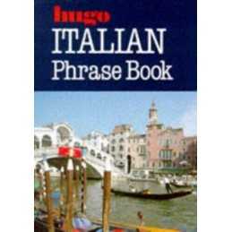 Italian Phrase Book by Hugo Paperback Book