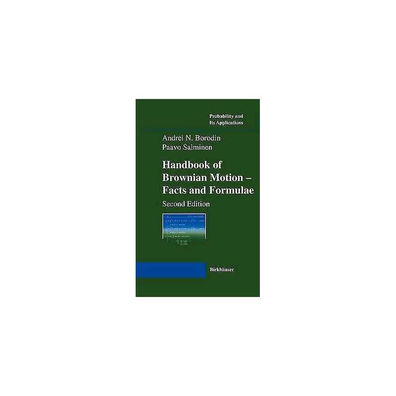 Handbook of Brownian Motion - Facts and Formulae - 9783764367053