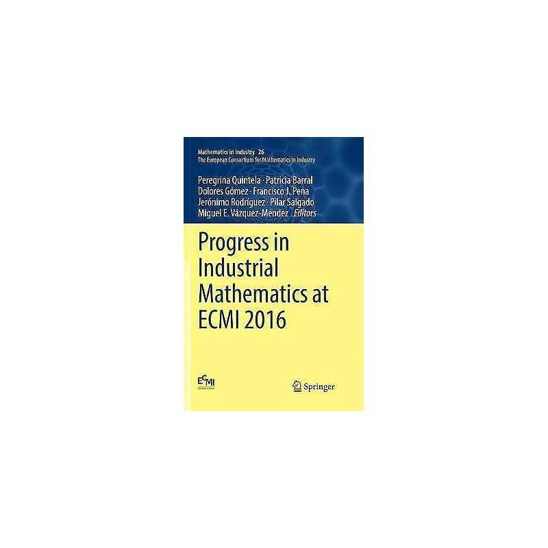 Progress in Industrial Mathematics at ECMI 2016 - 9783030096854