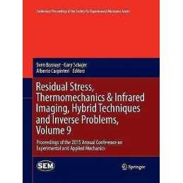 Residual Stress, Thermomechanics & Infrared Imaging, Hybrid T... - 9783319373966