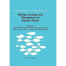 Biology, Ecology and Management of Aquatic Plants - 9789048154043