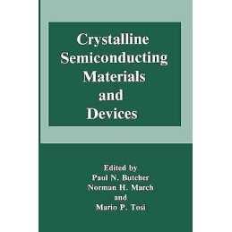 Crystalline Semiconducting Materials and Devices - 9781475799026