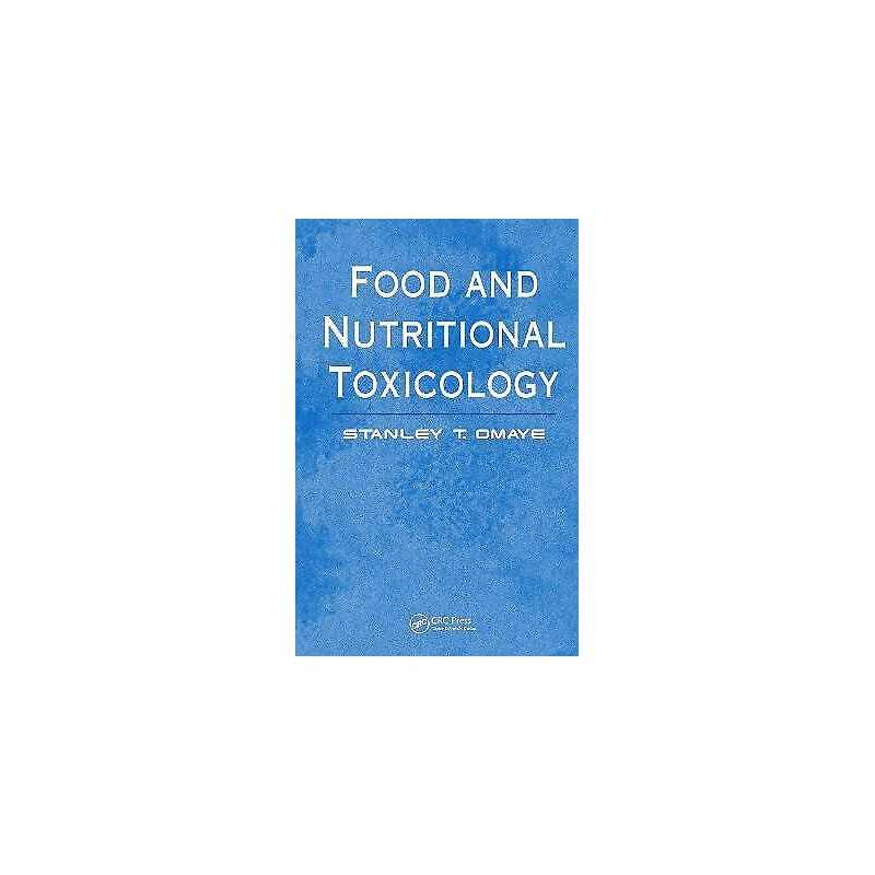 Food and Nutritional Toxicology - 9781587160714