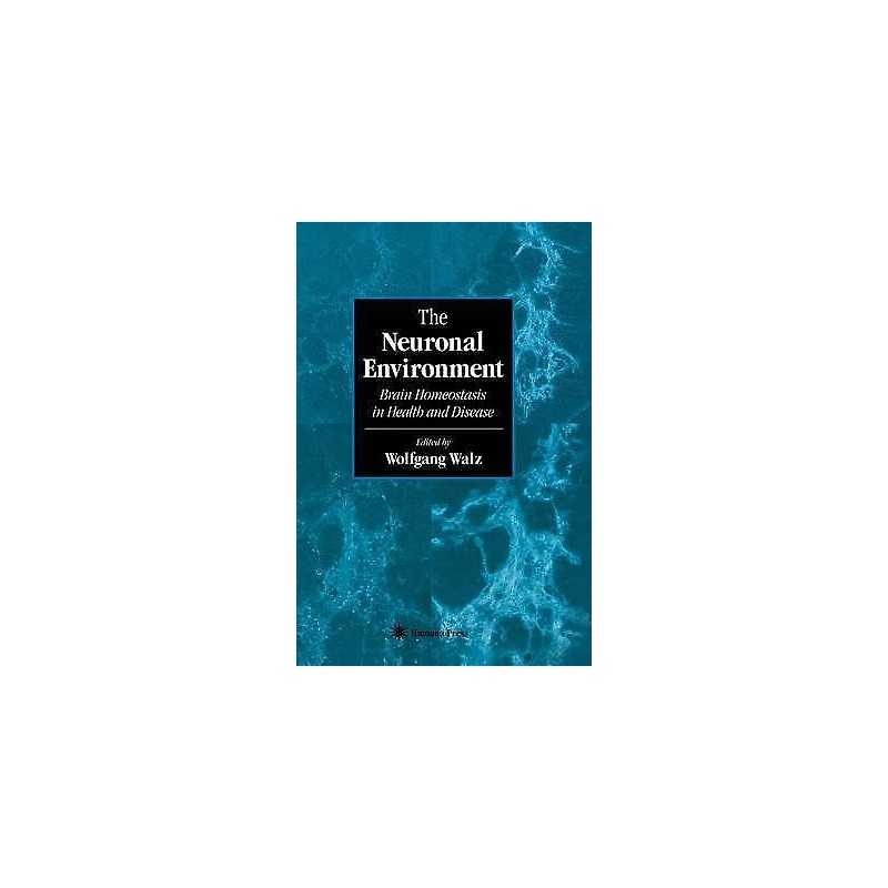 The Neuronal Environment - 9780896038820