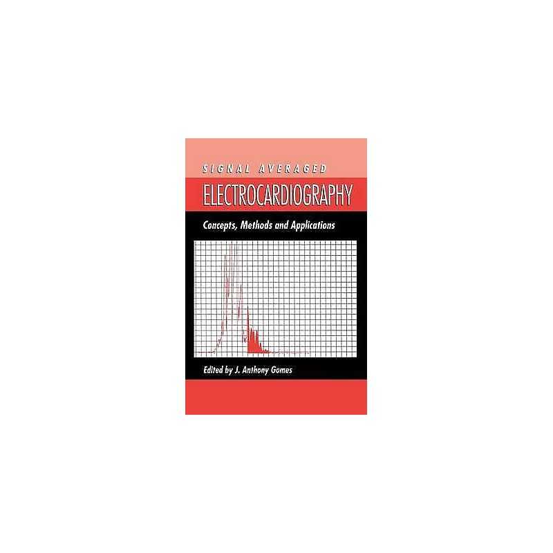 Signal Averaged Electrocardiography - 9789401043861