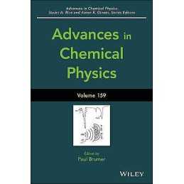 Advances in Chemical Physics, Volume 159 - 9781119096269