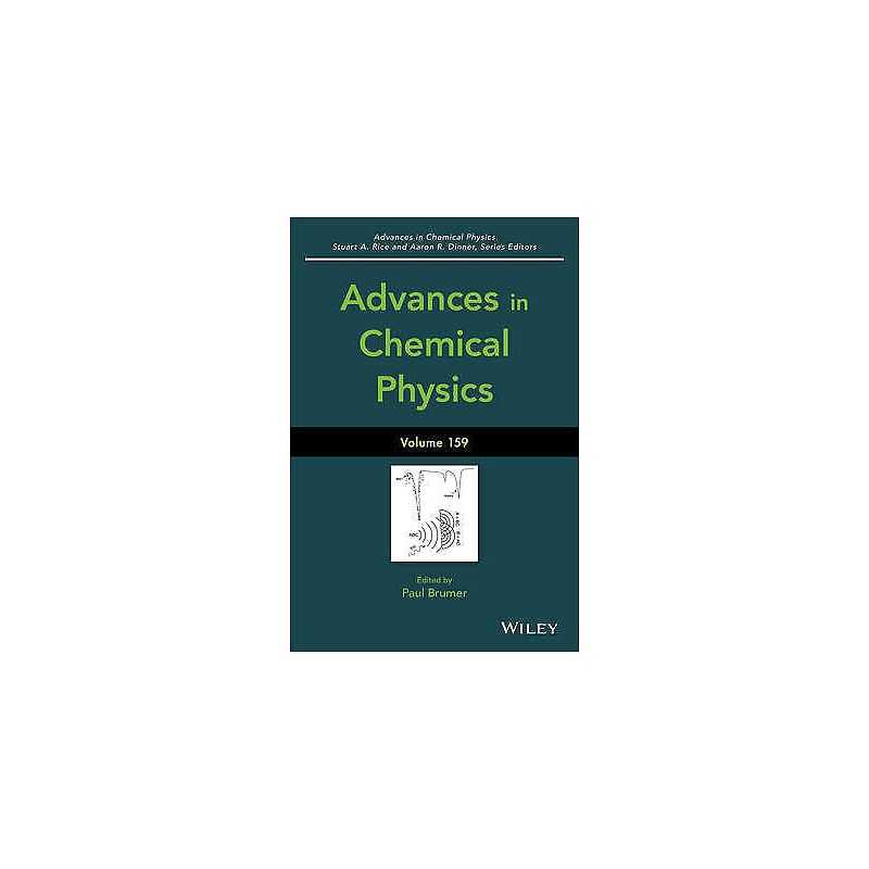 Advances in Chemical Physics, Volume 159 - 9781119096269