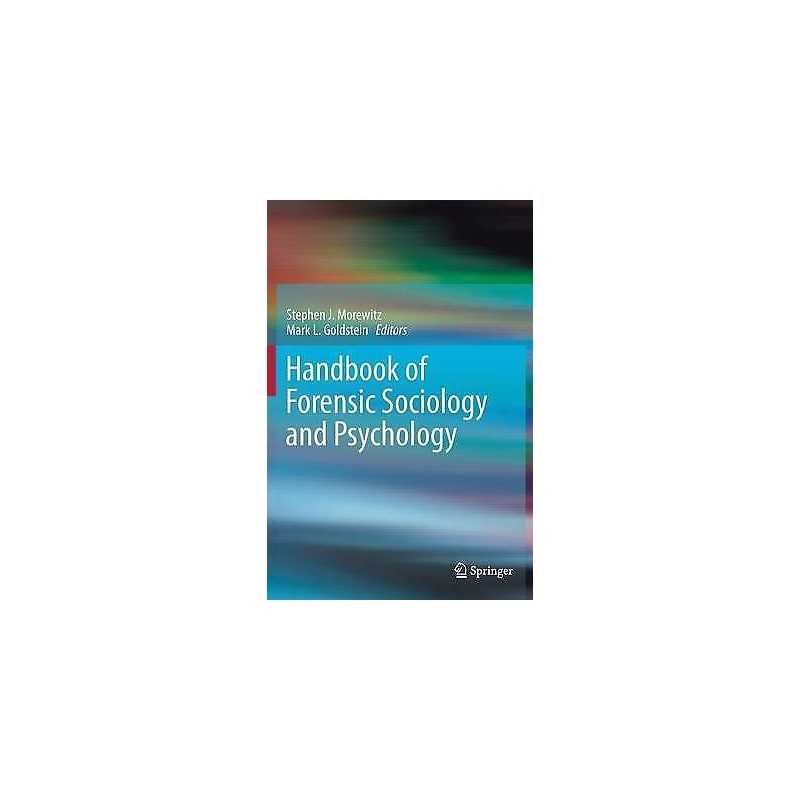 Handbook of Forensic Sociology and Psychology - 9781461471776