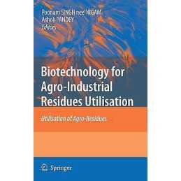 Biotechnology for Agro-Industrial Residues Utilisation - 9781402099410