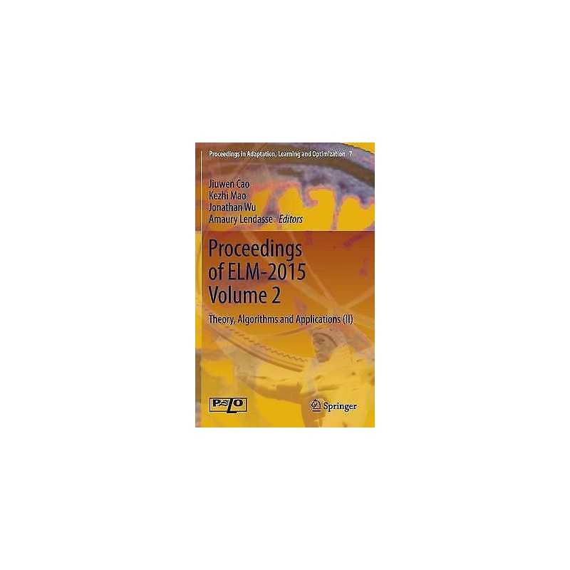 Proceedings of ELM-2015 Volume 2 - 9783319283722