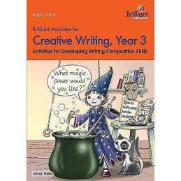 Brilliant Activities for Creative Writing, Year 3 - 9780857474650