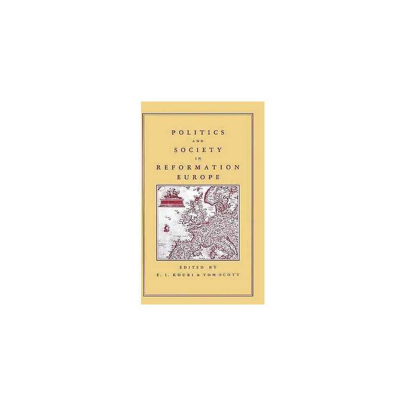Politics and Society in Reformation Europe - 9780333417379
