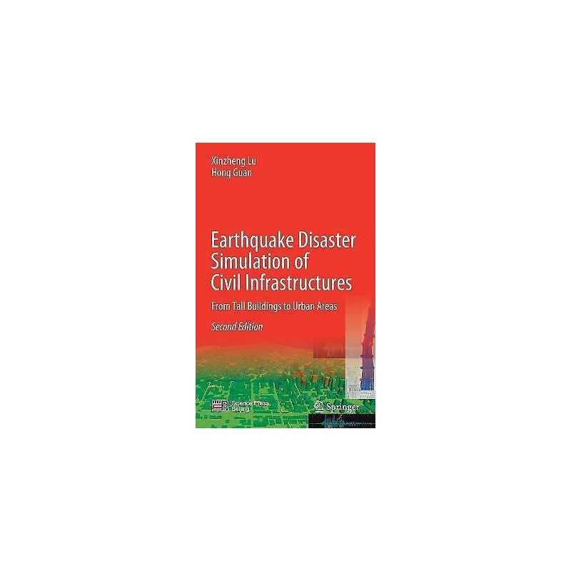 Earthquake Disaster Simulation of Civil Infrastructures - 9789811595318