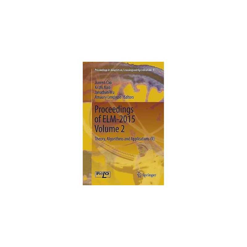Proceedings of ELM-2015 Volume 2 - 9783319803388