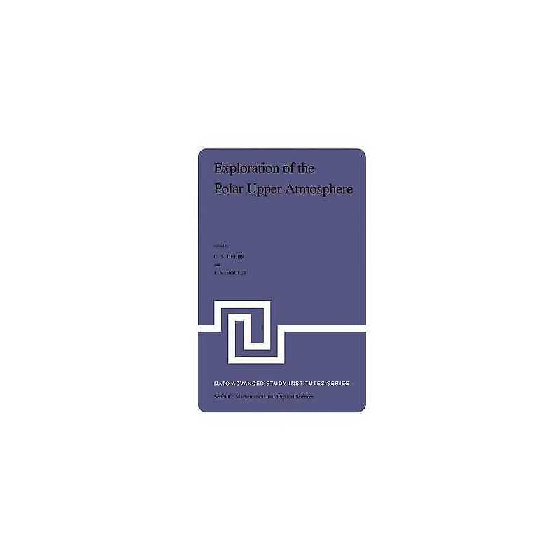 Exploration of the Polar Upper Atmosphere - 9789400984196