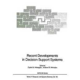 Recent Developments in Decision Support Systems - 9783540561576