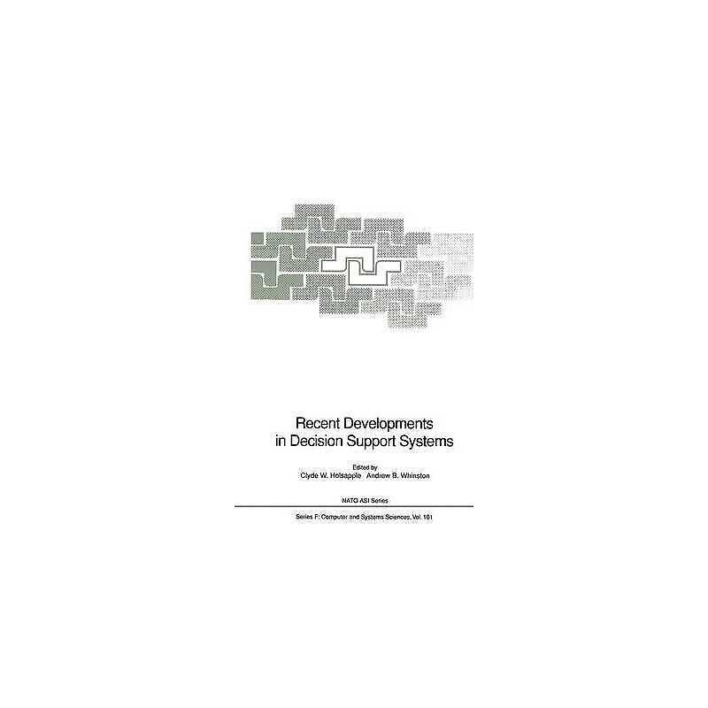 Recent Developments in Decision Support Systems - 9783540561576