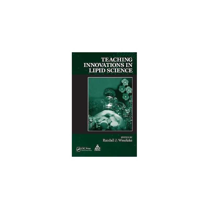 Teaching Innovations in Lipid Science - 9780849373695