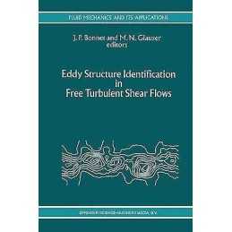 Eddy Structure Identification in Free Turbulent Shear Flows - 9789401049306