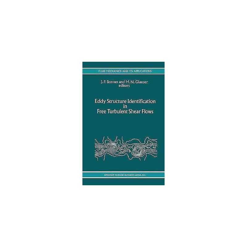 Eddy Structure Identification in Free Turbulent Shear Flows - 9789401049306