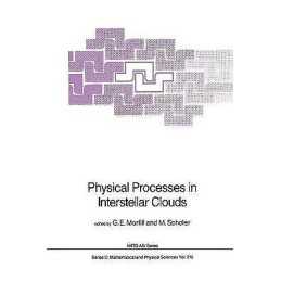 Physical Processes in Interstellar Clouds - 9789401082501