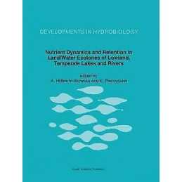 Nutrient Dynamics and Retention in Land/Water Ecotones of Low... - 9789401046985
