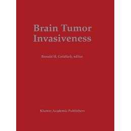 Brain Tumor Invasiveness - 9781461361244