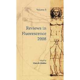 Reviews in Fluorescence 2008 - 9781461425724