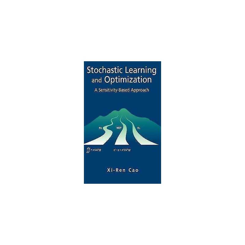 Stochastic Learning and Optimization - 9780387367873