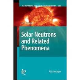 Solar Neutrons and Related Phenomena - 9789401776868