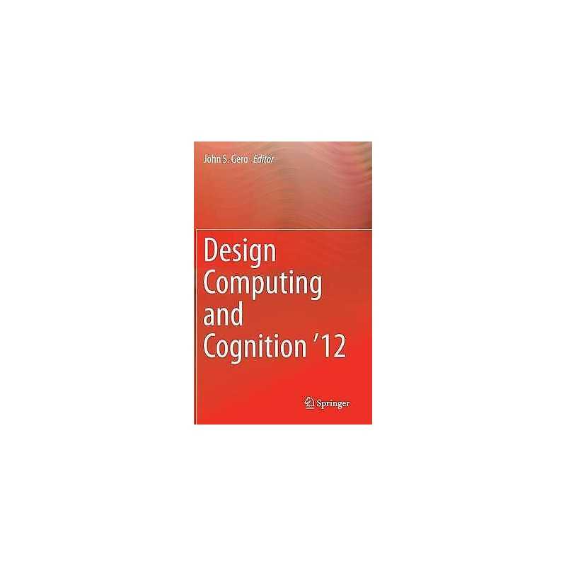 Design Computing and Cognition 12 - 9789401791113