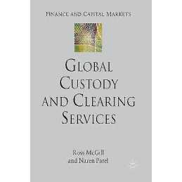 Global Custody and Clearing Services - 9781349282883