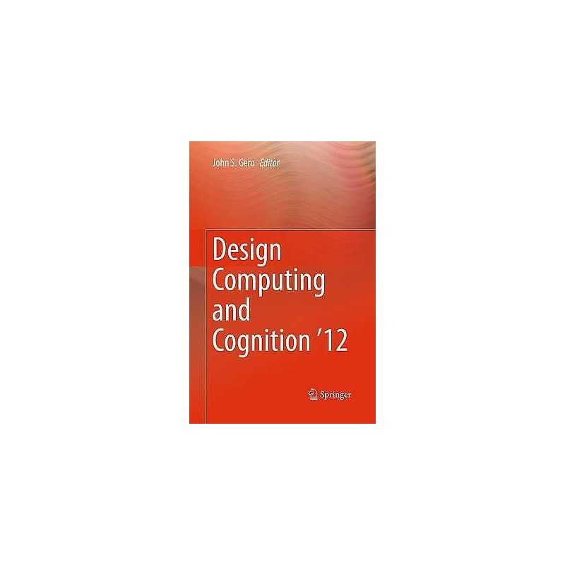 Design Computing and Cognition 12 - 9789402406351