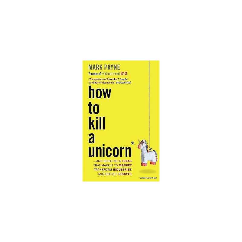 How to Kill a Unicorn - 9781857886283