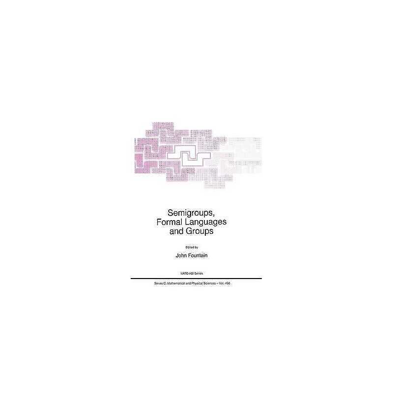 Semigroups, Formal Languages and Groups - 9780792335405